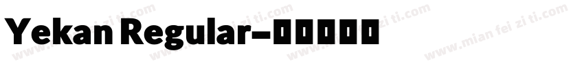 Yekan Regular字体转换